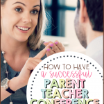 Ideas and tips on how to have successful parent-teacher conferences for the elementary teacher!