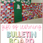 Create an adorable bulletin board with this gift of learning activity for the holidays. This blog post has the present printable freebie to get started!