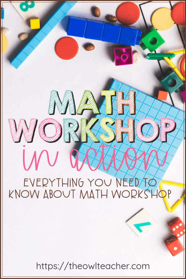 Math Workshop in Action: Everything You Need to Know - The Owl Teacher