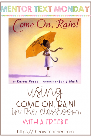 If you want a powerful book to teach about strong words and vocabulary- look no further. Come On, Rain makes for a great mentor text for teaching writing and reading! And this post has a freebie for teaching visualization with it!