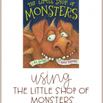 The Little Shop of Monsters teaches your students about writing narratives, word choice, and can even be used for teaching about comparing texts!