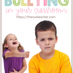 3 Ways to Stop Bullying in Your Classroom! These classroom management tips can be used to help you prevent bullying and change student behavior!