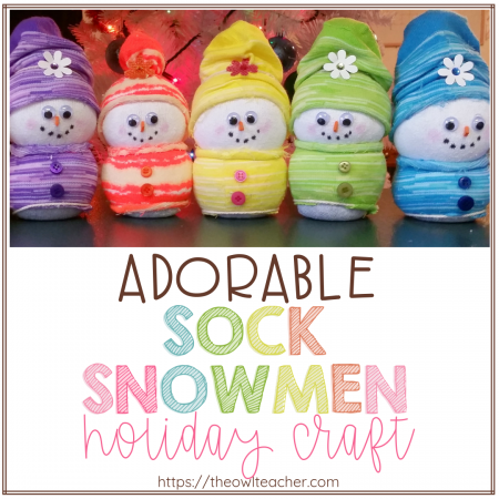 Create this easy DIY sock snowmen this year as your holiday craft in your classroom for an inexpensive and engaging gift to parents!