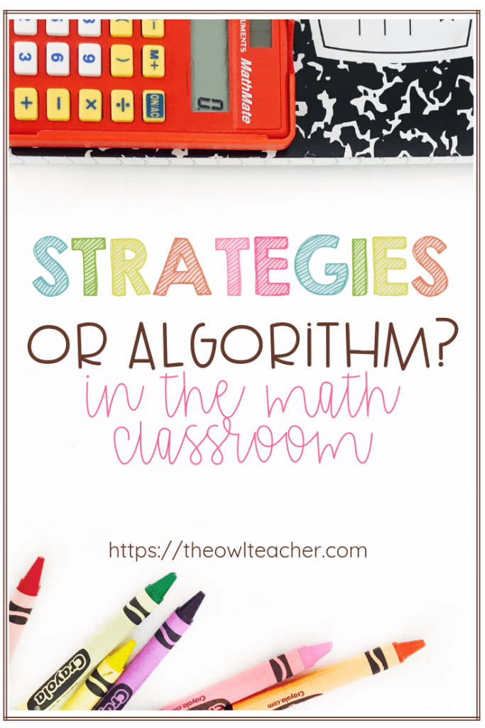 Standard Algorithm vs. Invented Strategies - The Owl Teacher