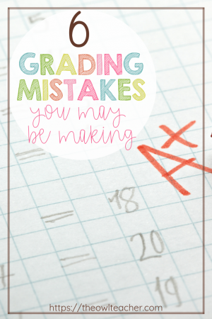 6 Grading Mistakes You May Be Making! Yes- six! Are you managing your gradebook correctly or are you making these mistakes? (I hope not- especially mistake #6!) Check out these tips and ideas about grading practices in your classroom!
