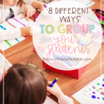 I'm tired of my students always picking the same friends when it comes to group work- so here are 8 different ideas for you (and me!) on how to group students in your classroom so that you can have cooperative learning and get some teaching done!