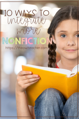 In search of ways to integrate more nonfiction into your class instruction? This blog post lists 10 ideas for bringing in more nonfiction texts and reading activities. Click through to learn more about how to integrate more nonfiction!
