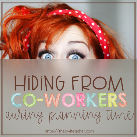 Do you find yourself hiding from chatty coworkers during your planning time? It might seem rude, but it's not at all rude to close your door and get to work, because your work time is, well, work time! This post shares a few ways - some humorous, some serious - that you can head off chatty coworkers to help you actually get some work done during your planning time.