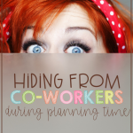 Do you find yourself hiding from chatty coworkers during your planning time? It might seem rude, but it's not at all rude to close your door and get to work, because your work time is, well, work time! This post shares a few ways - some humorous, some serious - that you can head off chatty coworkers to help you actually get some work done during your planning time.
