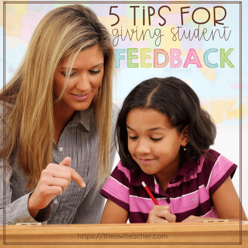 5 Tips To Giving Students Feedback - The Owl Teacher