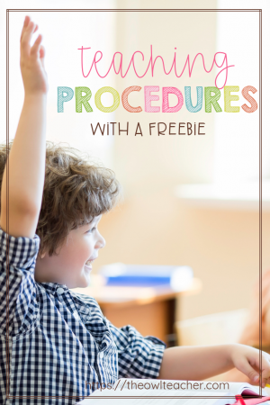 Teaching procedures is an essential part of your classroom management routine. Additionally, there are specific steps you must take in order to teach them; you can't teach them once and assume that your students know them. Read all of my tips and download a free list of procedures to teach in this blog post!