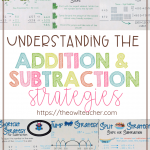 The Common Core State Standards reference several "different" strategies for addition and subtraction, but when you really research them, you discover that there are really only three strategies. In this post, I teach you about the split strategy, the jump strategy, and the shortcut strategy. Get all of the details here