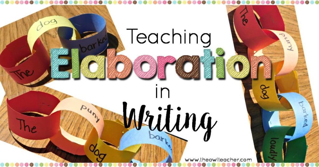 Teaching Elaboration in Writing - The Owl Teacher