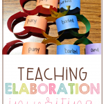 Teaching elaboration in writing seems nearly impossible sometimes, as kids often take that to mean that you want them to describe every little detail. However, this engaging paper link activity helps kids understand what true elaboration means. Read all about it in this post!