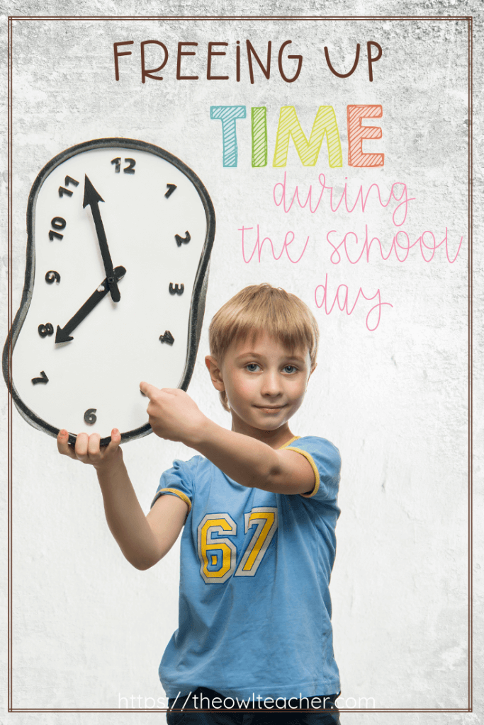 Free Up Time During the School Day - The Owl Teacher
