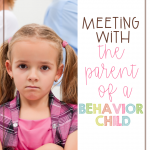 Meeting with the parent of a behavior child does not have to be scary with these tips and ideas! Check out this post with step-by-step help!