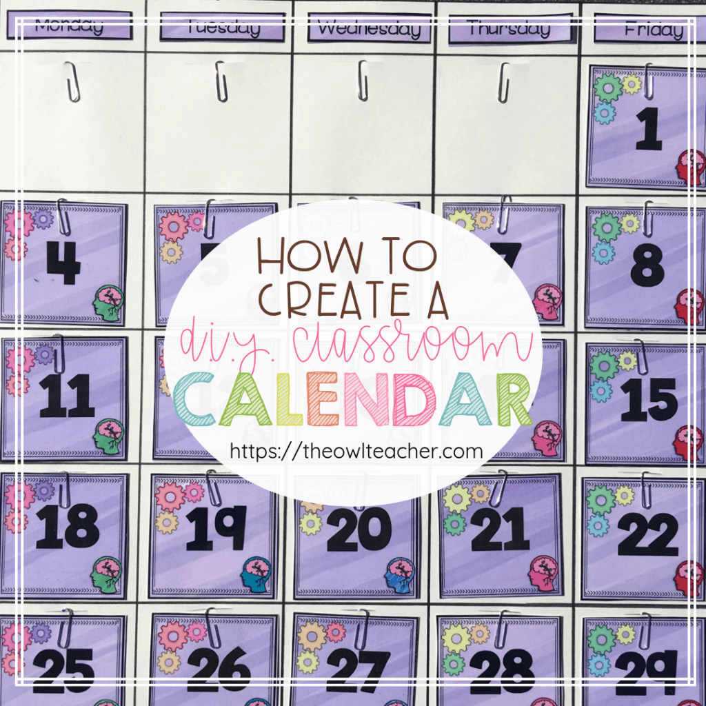 How to Create a DIY Classroom Calendar The Owl Teacher by Tammy DeShaw