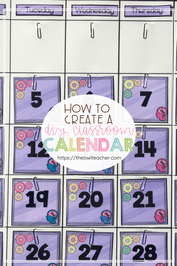 How to create a diy classroom calendar the owl teacher