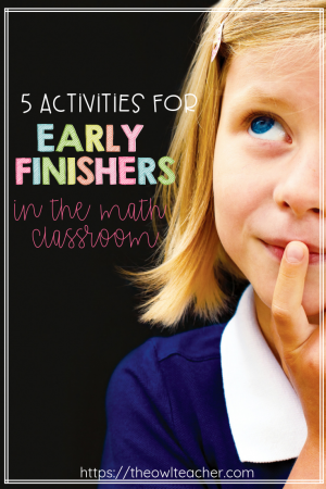 Students learn math at different rates. We all have early finishers. Why not check out these 5 activities that you can use in your math classroom for your early finishers!