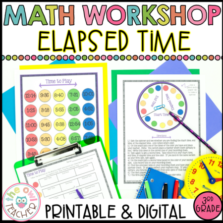 Math Workshop Elapsed Time Unit - The Owl Teacher