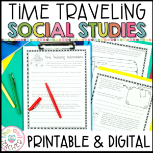 Social Studies Time Traveling Adventures Printable & Digital