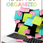 Are you finding yourself a bit disorganized in the classroom? Check out these teaching hacks to get you organized!