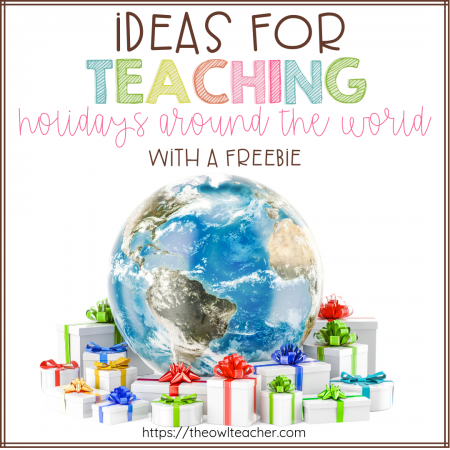 Are you teaching holidays around the world this Christmas season? Here are some teaching ideas to help you survive and engage your students all at the same time - and grab a freebie!