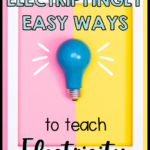 Check out these 6 electrifyingly easy ways to teach electricity that are sure to engage and excite your students!