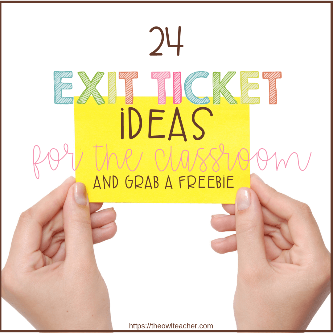 24 Exit Ticket Ideas - The Owl Teacher by Tammy DeShaw