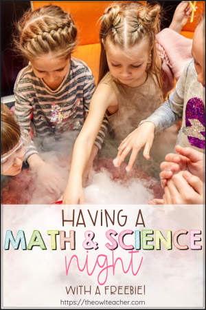 Everything you need to know about planning a math and science night is right here in this blog post, including a freebie for your special night!