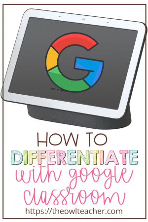 If you are looking to differentiate with google classroom, you have come to the right place. This post walks you through how to use differentiation during distance learning and with the most powerful online classroom system!