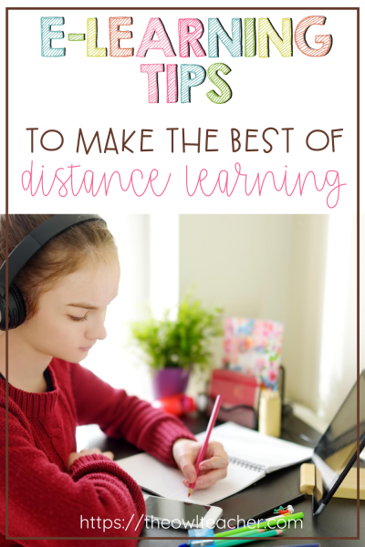 E-Learning Tips to Make the Best of Distance Learning - The Owl Teacher ...