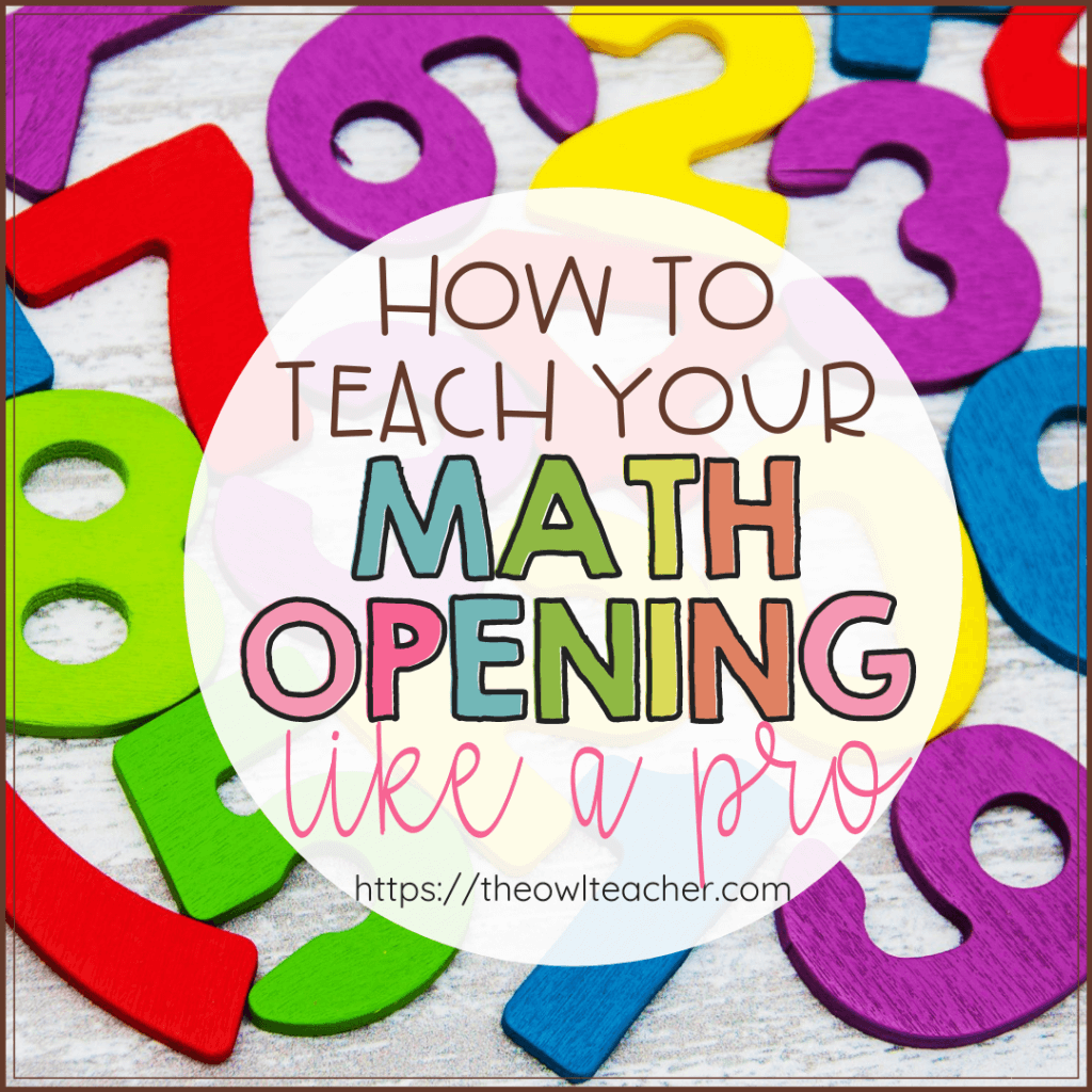 How to Teach Your Math Opening Like a Pro - The Owl Teacher