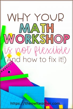 Is the structure of your math workshop model flexible? I'm guessing that most people think it's a rigid schedule that has to be followed, but it's not! There's room for flexibility while still helping you and your students be successful! Learn more by clicking through here.