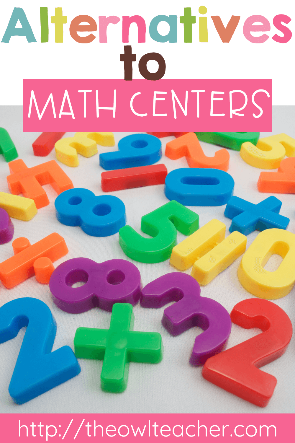 3 Super Easy Alternatives to Math Centers The Owl Teacher by Tammy DeShaw