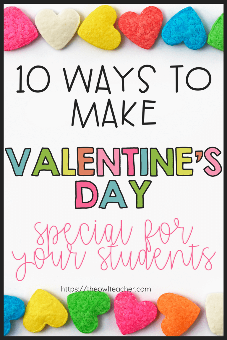 10 Ways to Make Valentine's Day Special for Your Sweet Students - The ...