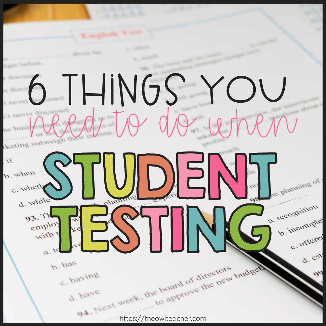 As you prepare your students for testing, make sure you check out these 6 tips of what you should do. It includes important test-taking skills, test prep ideas, and so much more!