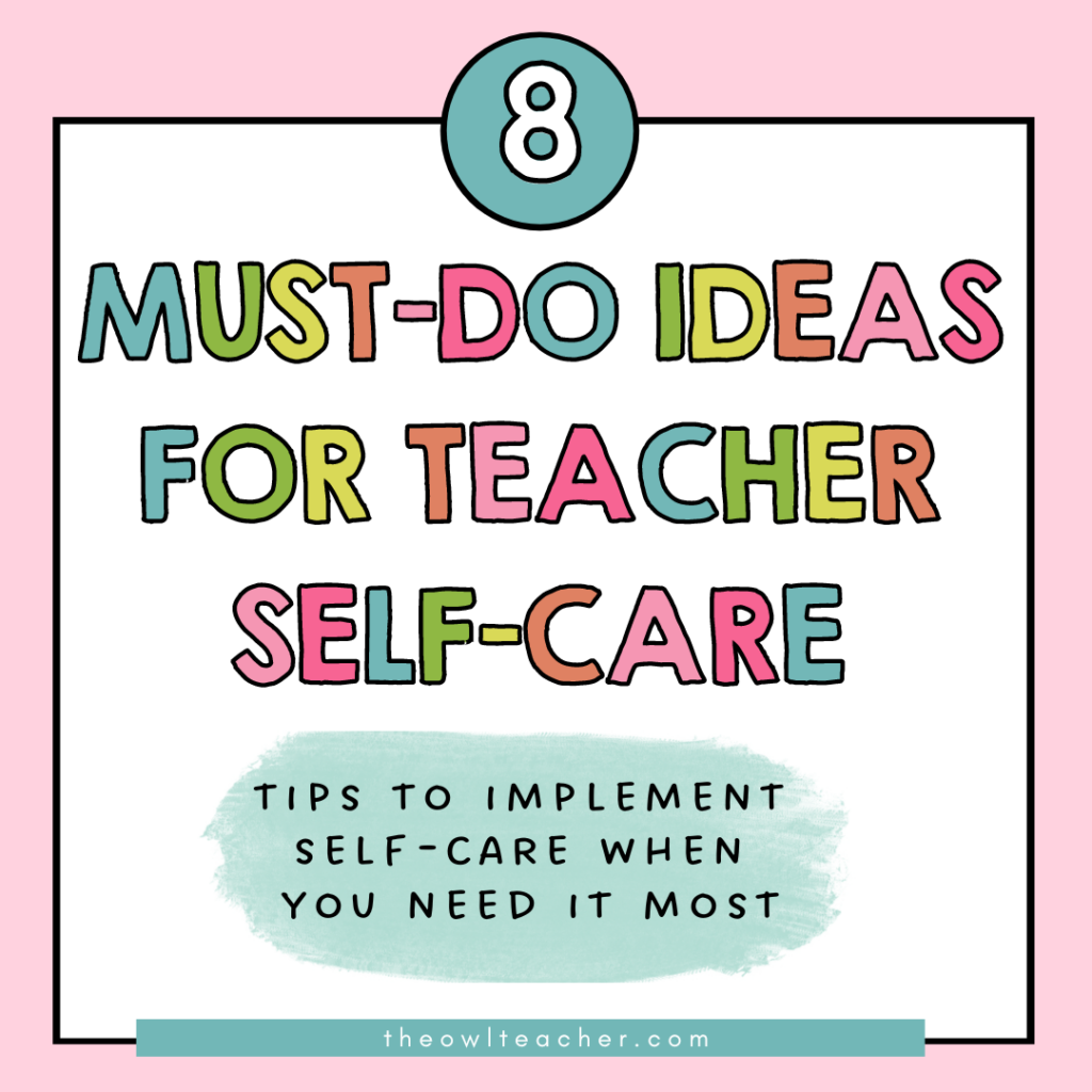 Often when teachers are feeling burnout, they tend to put their work-life balance to the side. Check out this post where you will be given 8 must-do teacher self-care ideas so that you can manage burnout and take care of yourself. It also comes with a self-care challenge for free!