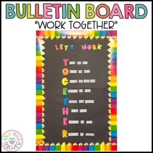 Let’s Work Together Bulletin Board