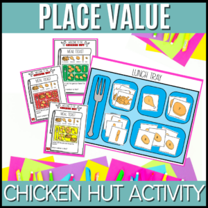 Place Value Chicken Hut Activity