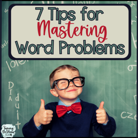 Children find word problems difficult but this post provides 7 tips to help your students conquer them and feel more confident in math.