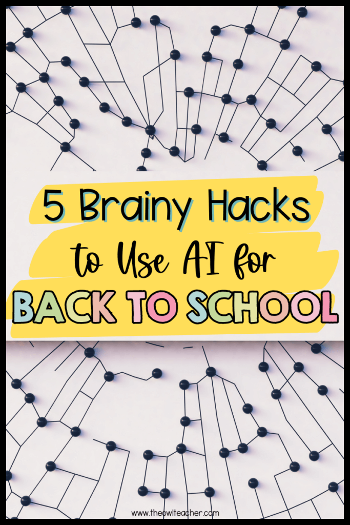 An image of a web with the words 5 Brainy Hacks to use AI for Back to School.