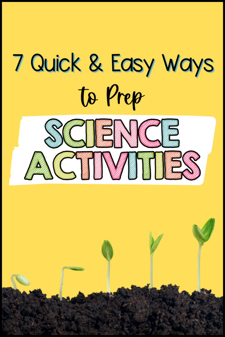 7 Quick & Easy Ways to Prep Science Activities - The Owl Teacher