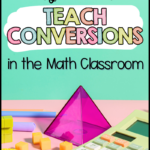 Conversion skills are crucial for understanding and navigating the real world. Equip students with the necessary resources to work with different units using these seven engaging methods!