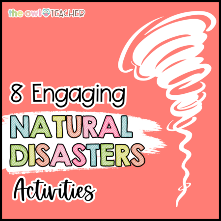 Natural disasters are not explicitly required within the NGSS, but they are still extremely important to teach in your upper elementary science classroom! Check out these eight engaging activities.