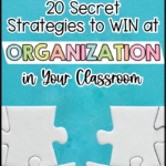 Organization skills are in high demand both in the upper elementary classroom and in the real world, and is key for successful individuals. Check out these twenty classroom organization strategies!