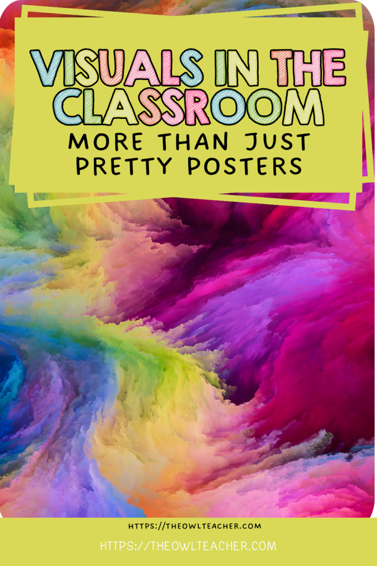 Visuals in the Classroom: More Than Just Pretty Posters - The Owl Teacher