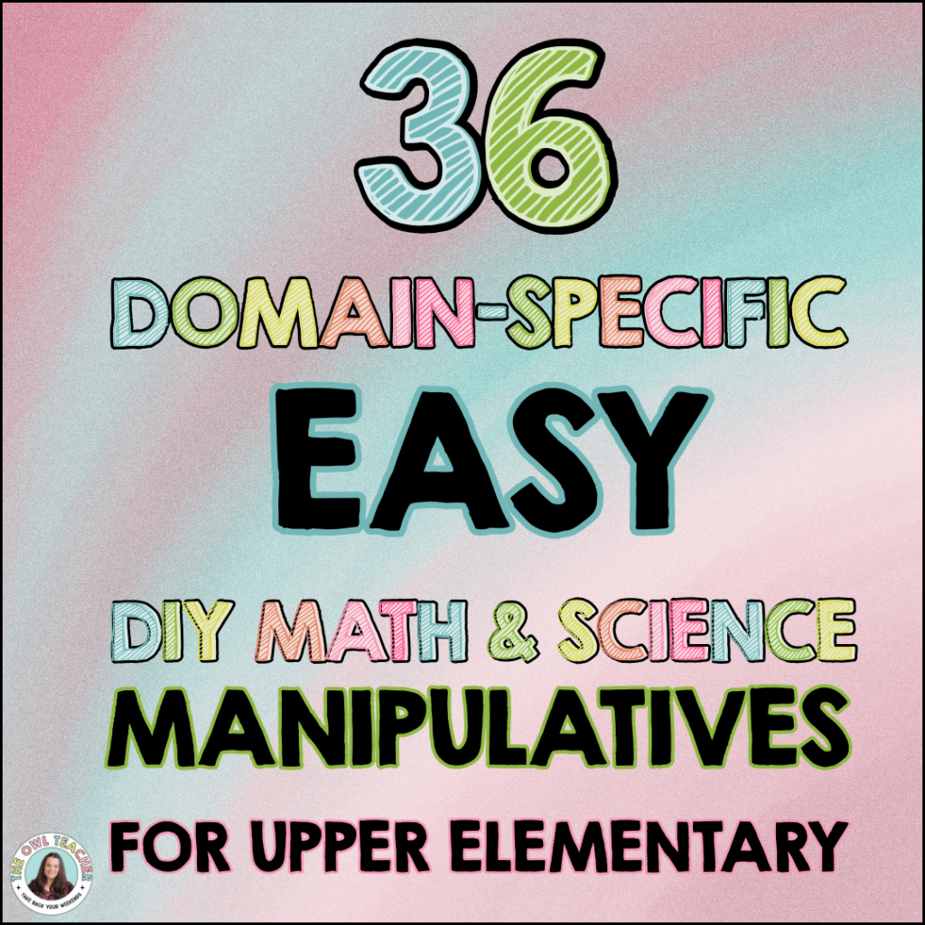 Diy Math Resources 36 Domain-Specific Easy DIY Math and Science Manipulatives for Upper ...