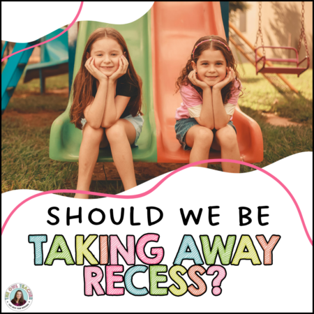This is a square image with a white background. Two girls are sitting on a slide smiling. Along the bottom are the words, "Should we be taking away recess?"