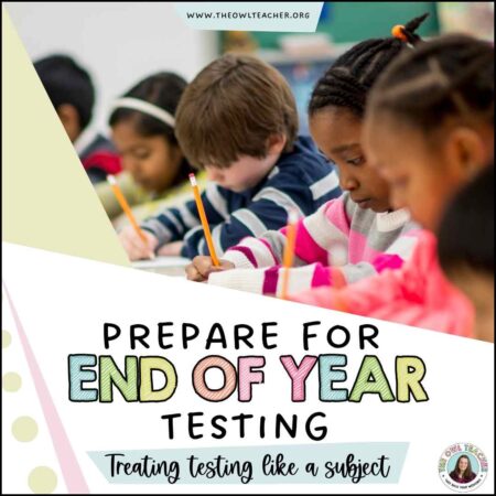 prepare for end of year testing treat testing like a subject